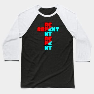 REPENT Baseball T-Shirt